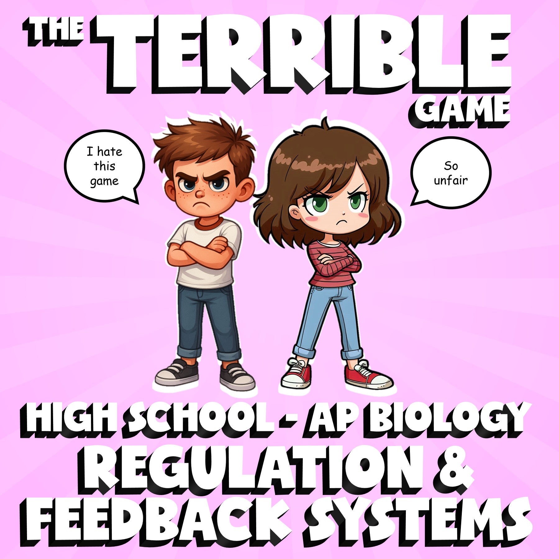 Regulation & Feedback Systems THE TERRIBLE GAME - AP Biology Science Review