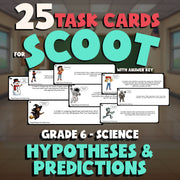 Hypotheses & Predictions SCOOT TASK CARDS Science Game - No Prep Grade 6 Review