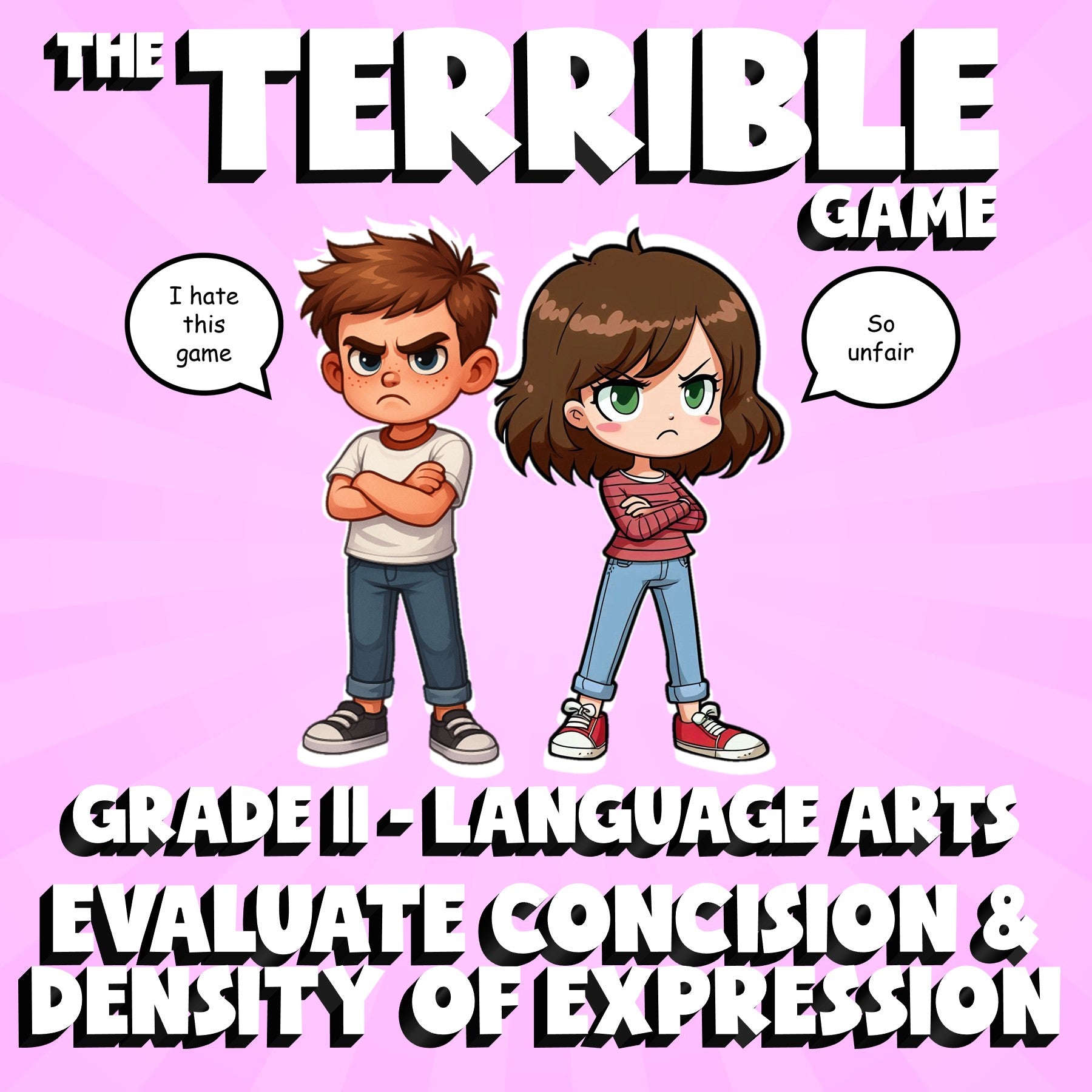 Evaluate Concision & Density of Expression THE TERRIBLE GAME - Grade 11 ELA