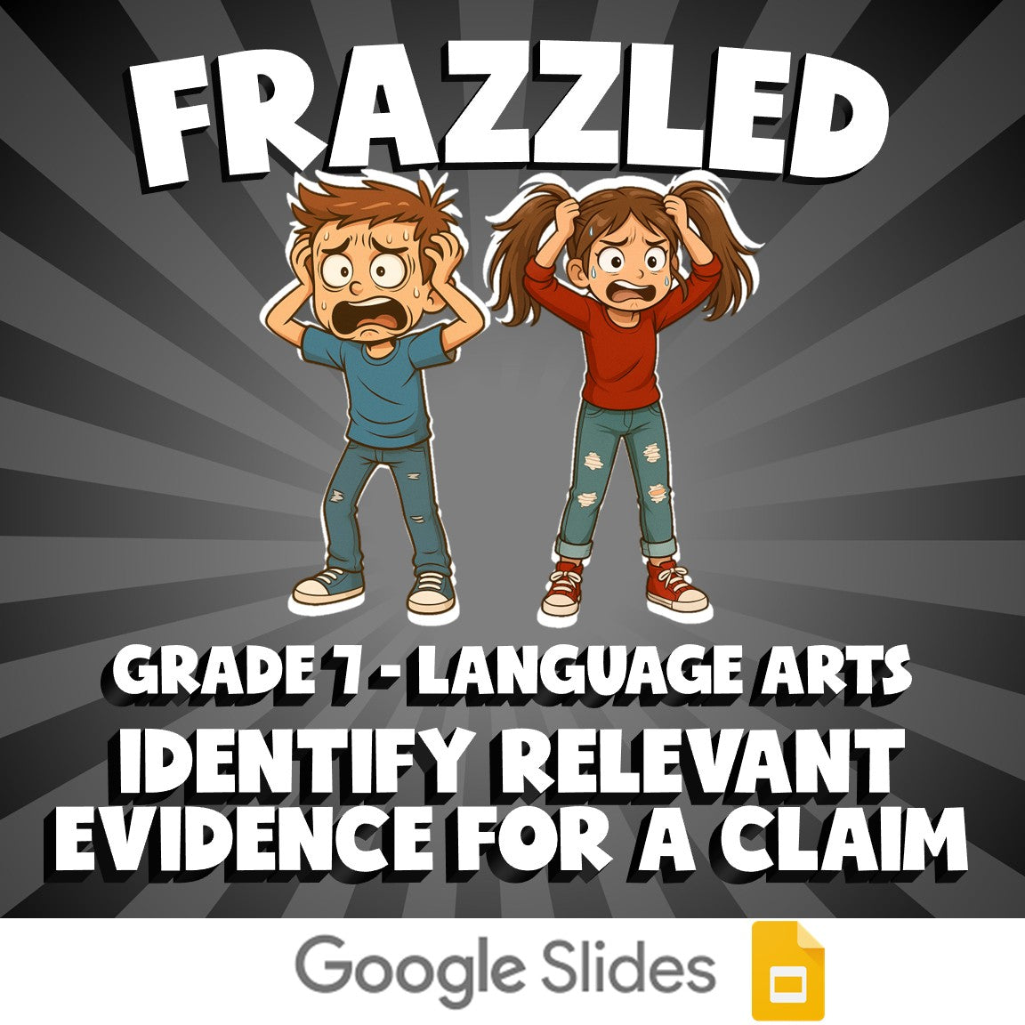 Identify Relevant Evidence for a Claim FRAZZLED ELA Game - No Prep Grade 7