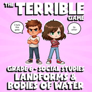 Landforms & Bodies of Water THE TERRIBLE GAME - No Prep Grade 6 Socials Review
