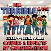 Causes & Effects of Colonization BIG TERRIBLE GAME - Grade 4 Socials Review