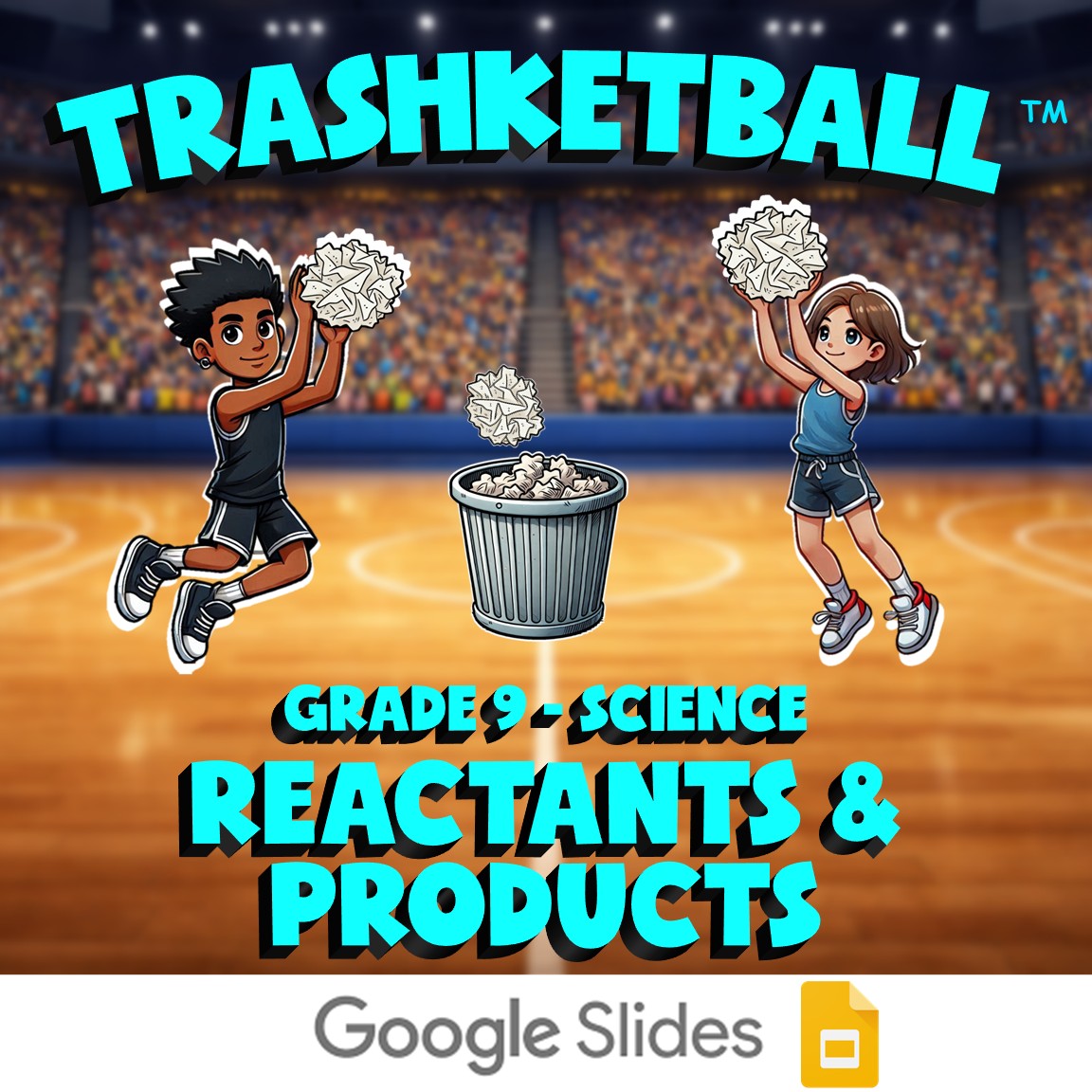 Reactants & Products TRASHKETBALL Science Game - No Prep Grade 9 Review Activity