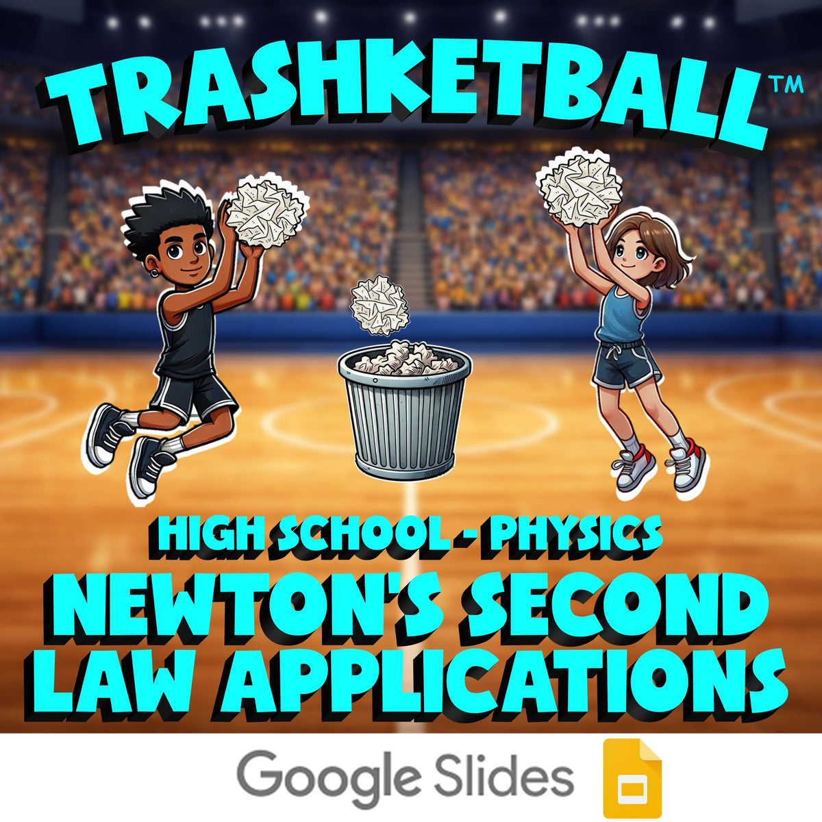Newton’s Second Law Applications TRASHKETBALL Science Game - No Prep Physics