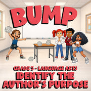 Identify the Author’s Purpose BUMP ELA Game - No Prep Grade 5 Review Activity