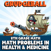Math Problems in Health & Medicine GRUDGEBALL Math Game - No Prep Grade 8 Review