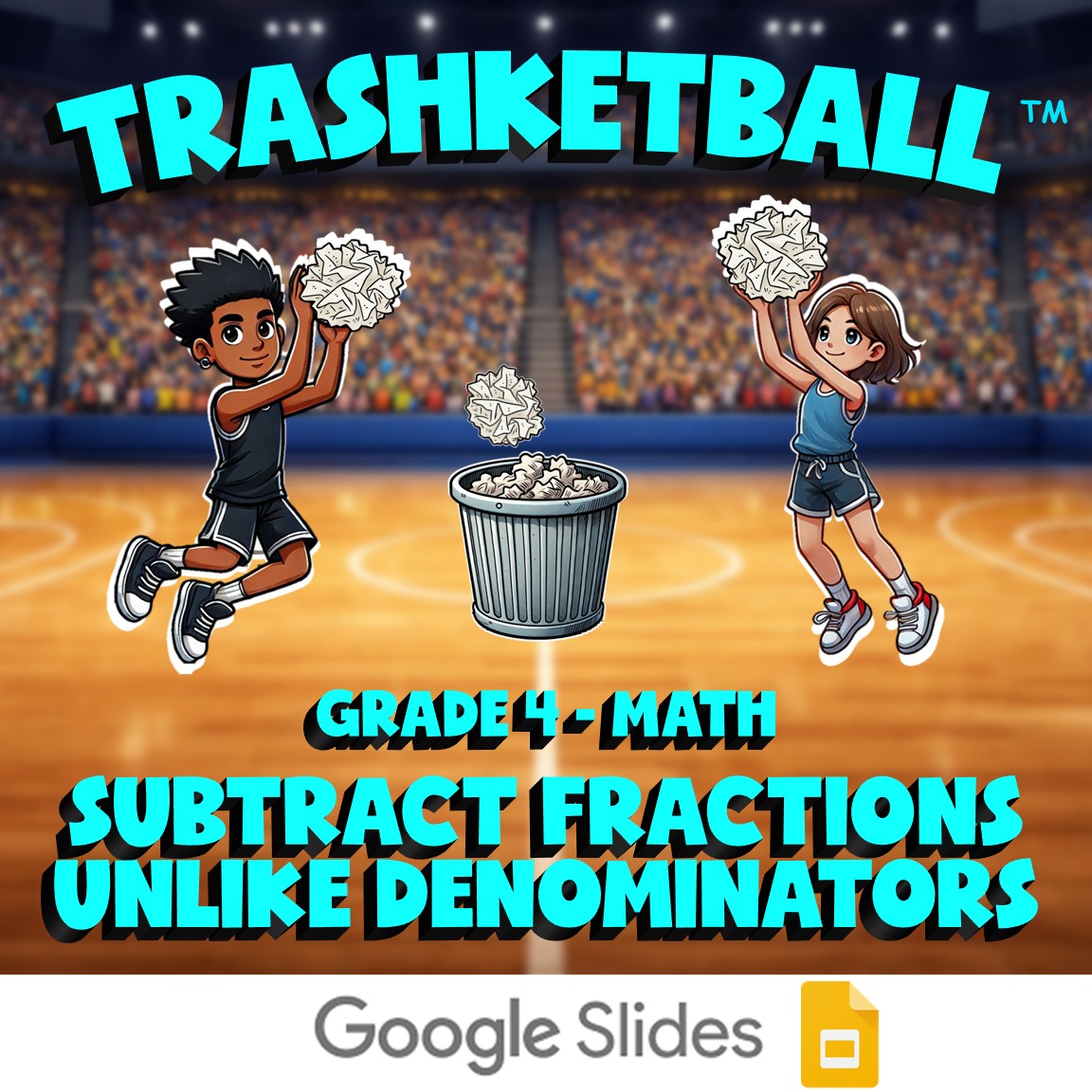 Subtract Fractions  Unlike Denominators TRASHKETBALL Math Game - No Prep Grade 4
