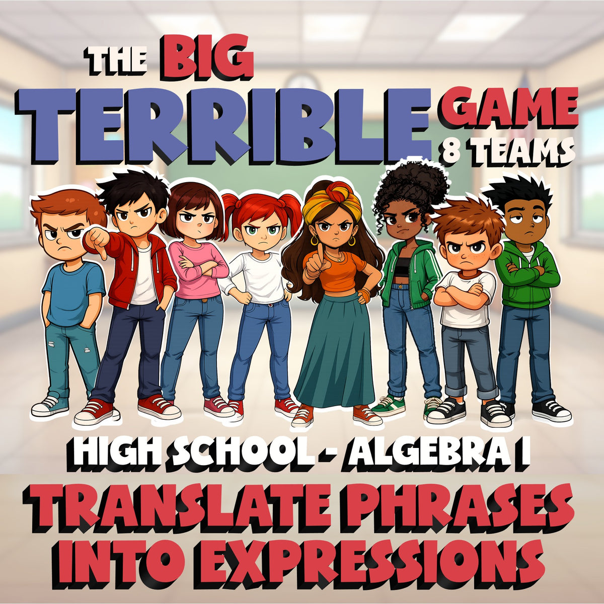 Translate Phrases into Expressions BIG TERRIBLE GAME - No Prep Algebra 1 Review