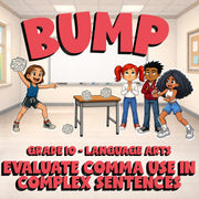 Evaluate Comma Use in Complex Sentences BUMP ELA Game - No Prep Grade 10 Review