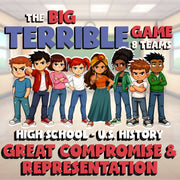 Great Compromise & Representation BIG TERRIBLE GAME - U.S. History Review