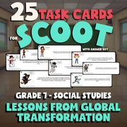 Lessons from Global Transformation SCOOT TASK CARDS Socials Game - Grade 7