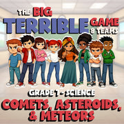 Comets, Asteroids, & Meteors BIG TERRIBLE GAME - No Prep Grade 7 Science Review