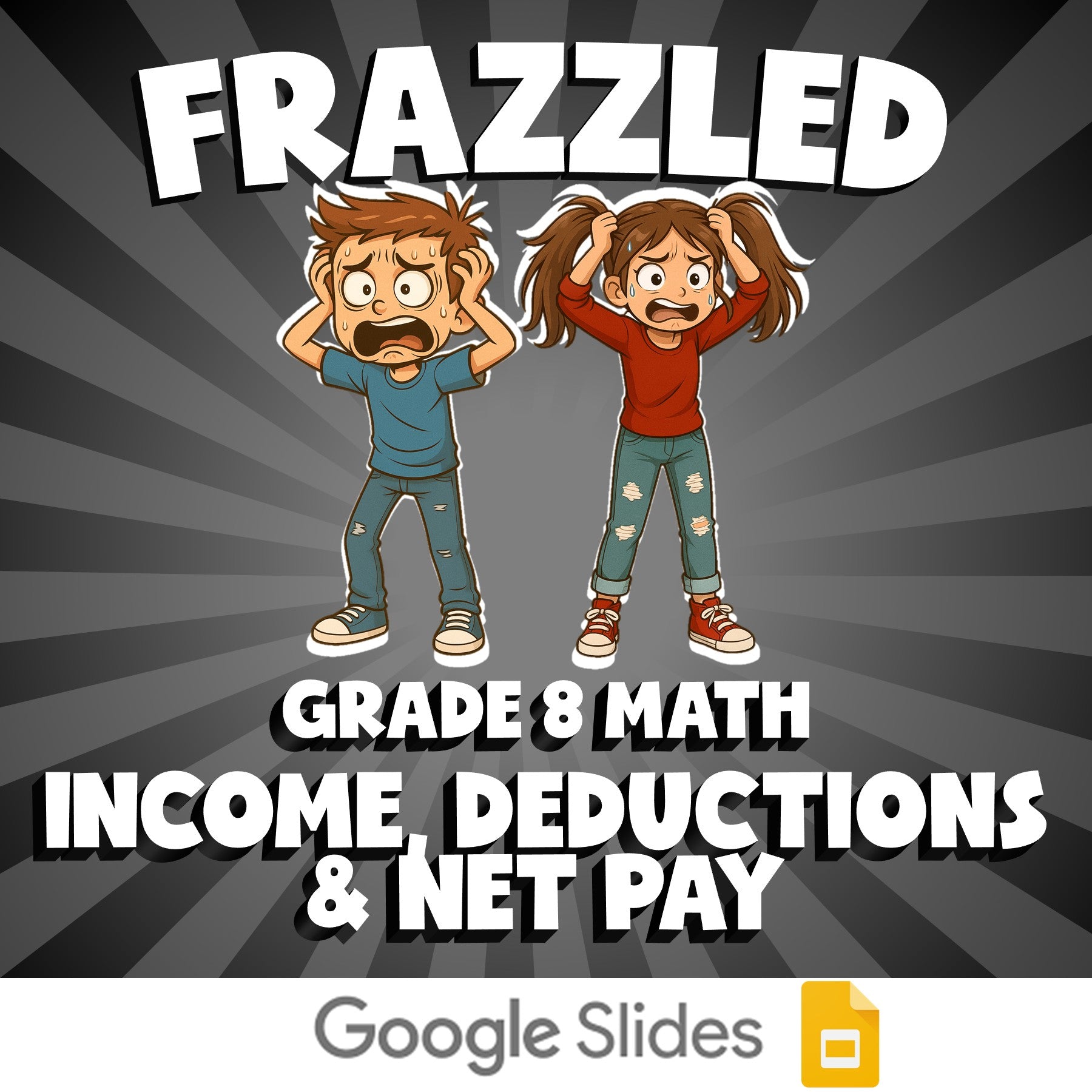 Income, Deductions & Net Pay FRAZZLED Math Game - No Prep Grade 8 Review