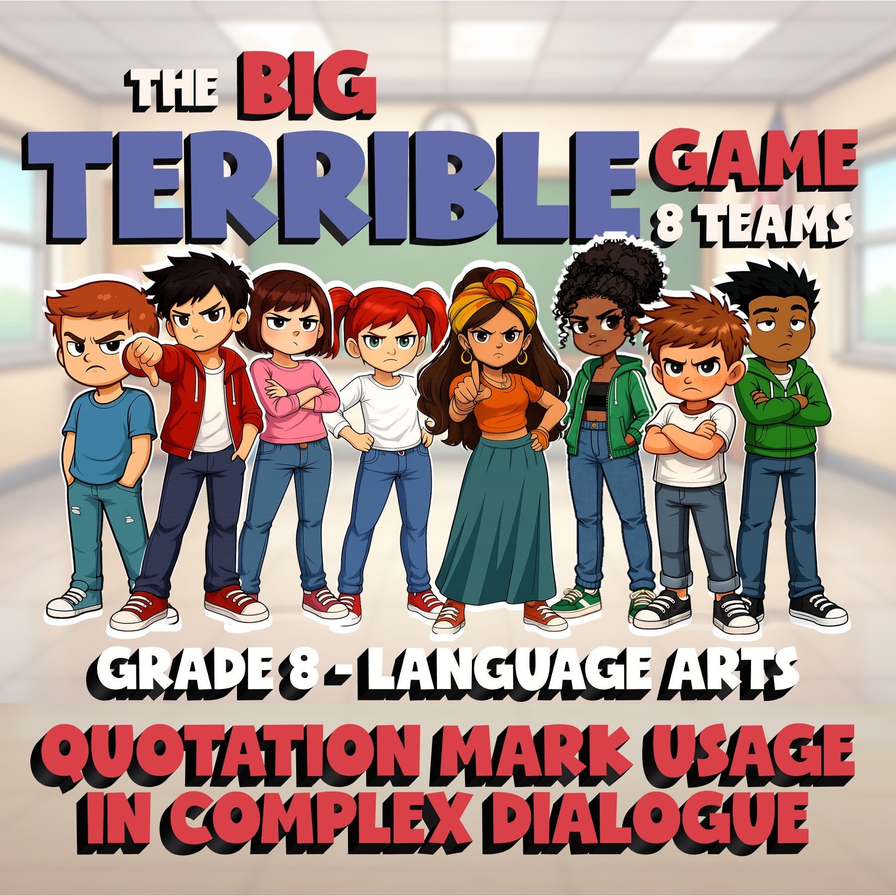 Quotation Mark Usage in Complex Dialogue BIG TERRIBLE GAME - Grade 8 ELA Review