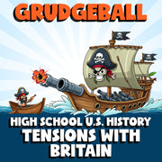 Tensions with Britain GRUDGEBALL U.S. History Game - No Prep Review Activity