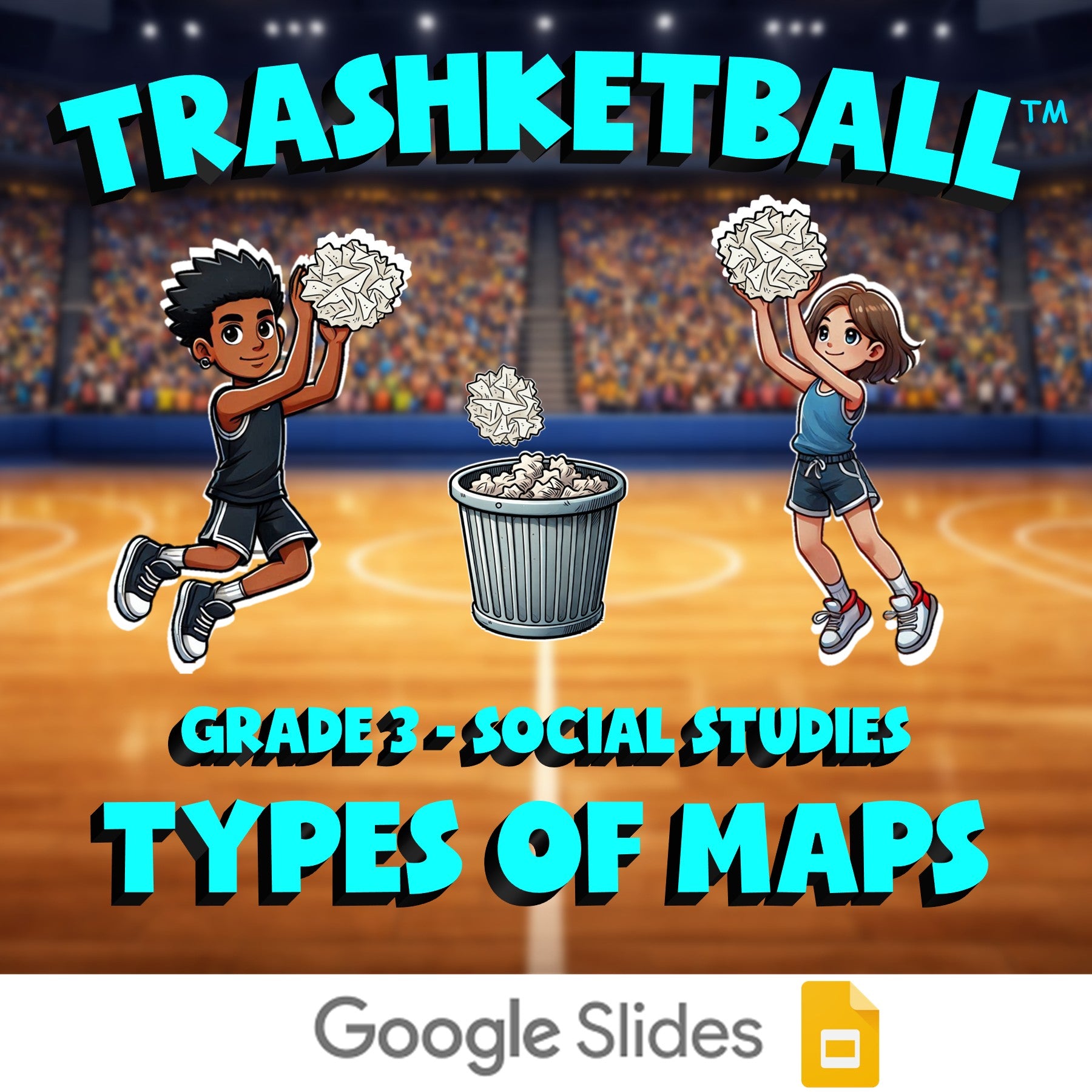 Types of Maps TRASHKETBALL Socials Game - No Prep Grade 3 Review Activity
