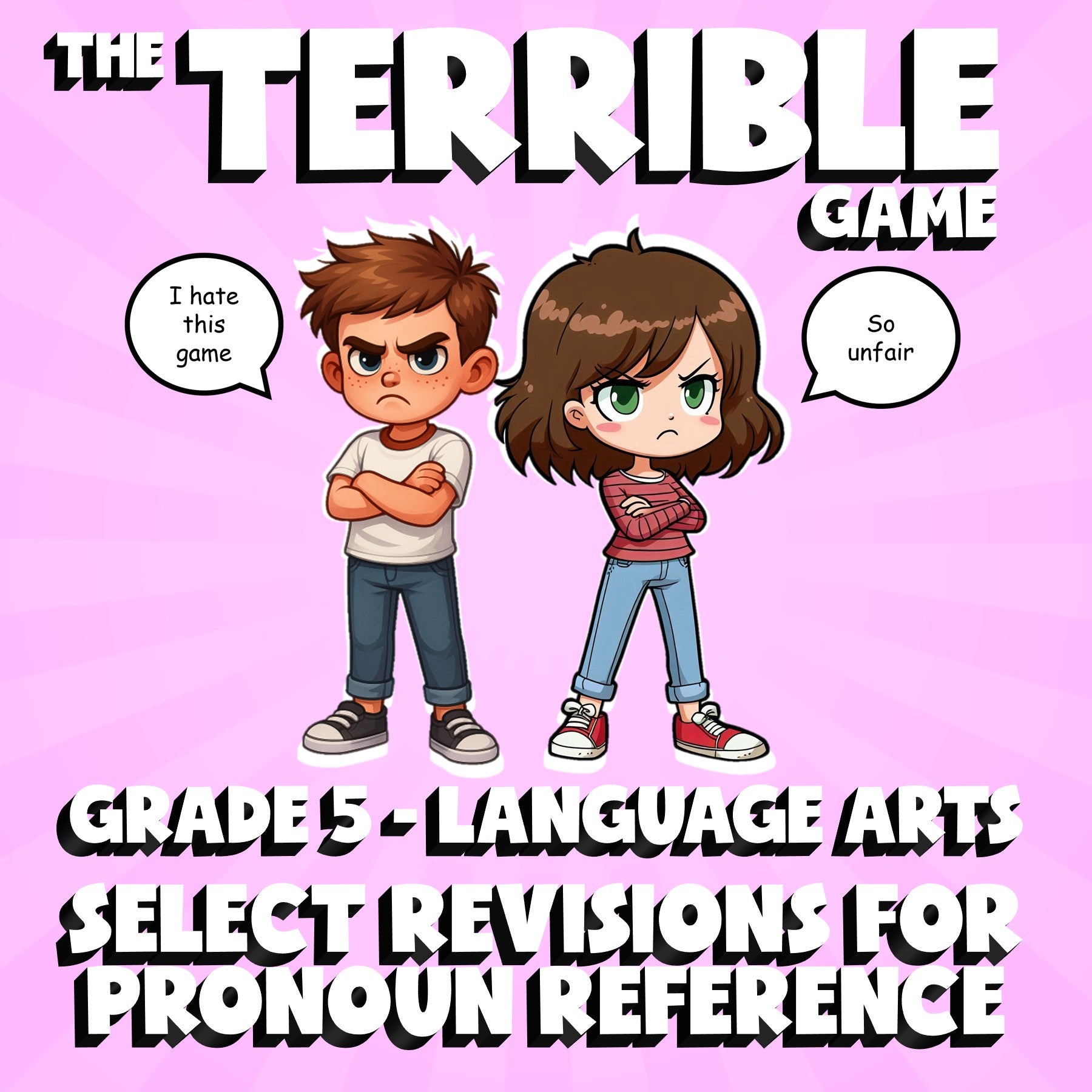 Select Revisions for Pronoun Reference THE TERRIBLE GAME - Grade 5 ELA Review