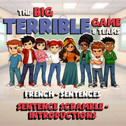 Sentence Scramble - Introductions BIG TERRIBLE GAME - No Prep French Exercise