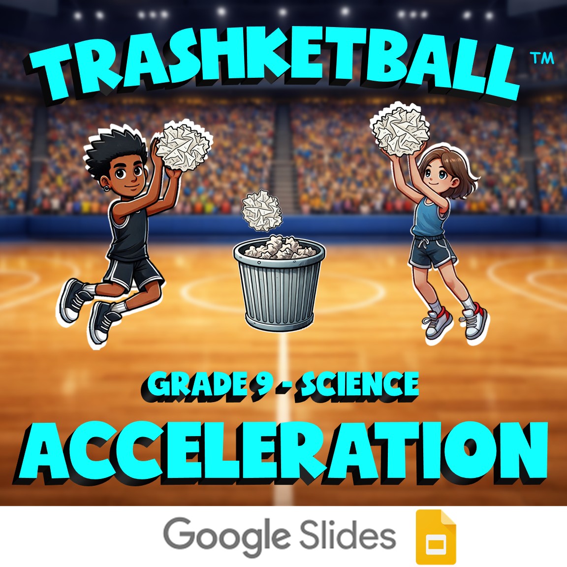Acceleration TRASHKETBALL Science Game - No Prep Grade 9 Review Activity