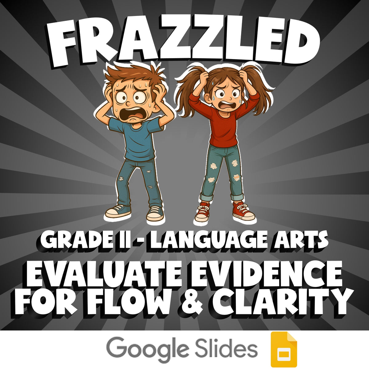 Evaluate Evidence for Flow & Clarity FRAZZLED ELA Game - No Prep Grade 11 Review