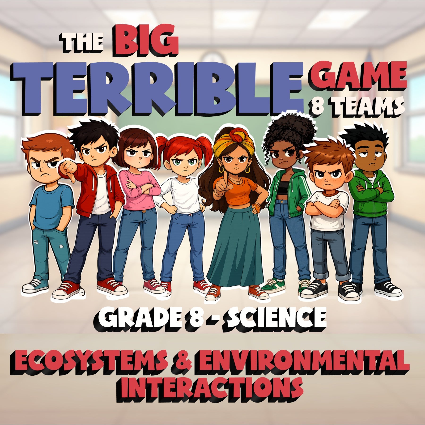Ecosystems & Environmental Interactions BIG TERRIBLE GAME - Grade 8 Science