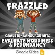 Evaluate Wordiness & Redundancy FRAZZLED ELA Game - No Prep Grade 10 Review