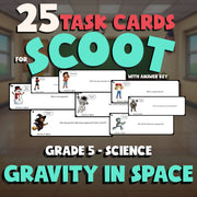 Gravity in Space SCOOT TASK CARDS Science Game - No Prep Grade 5 Review Activity