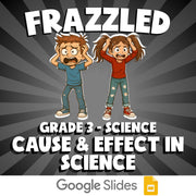 Cause & Effect in Science FRAZZLED Science Game - No Prep Grade 3 Review