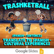 Translate to Spanish - Cultural Experiences TRASHKETBALL Spanish Game - No Prep