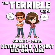 Determine if a Point Lies on a Line THE TERRIBLE GAME - Grade 7 Math Review