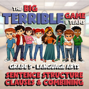 Sentence Structure Clauses & Combining BIG TERRIBLE GAME - Grade 5 ELA Review