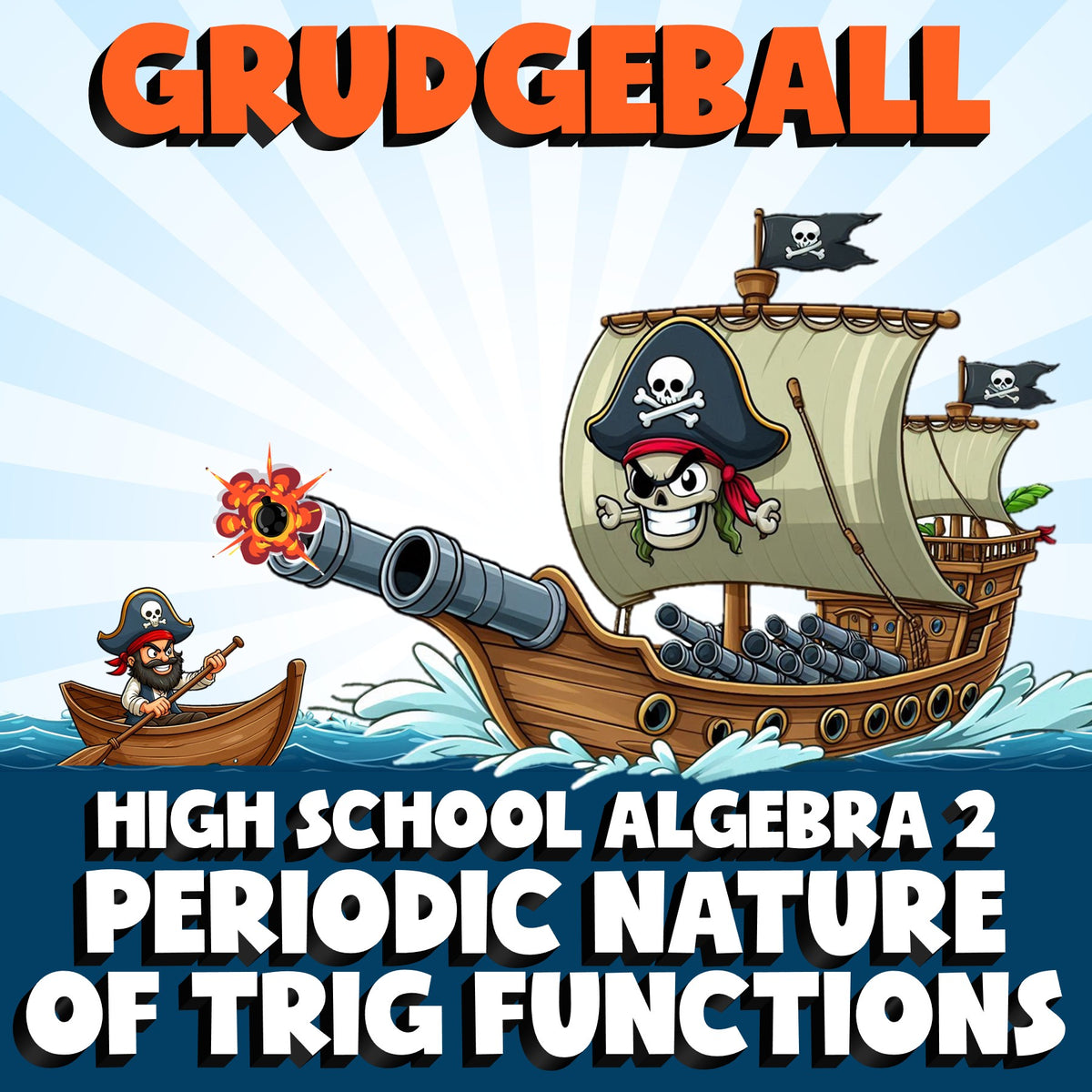 Periodic Nature of Trig Functions GRUDGEBALL Math Game - No Prep Algebra 2