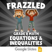 Equations & Inequalities FRAZZLED Math Game - No Prep Grade 8 Review Activity