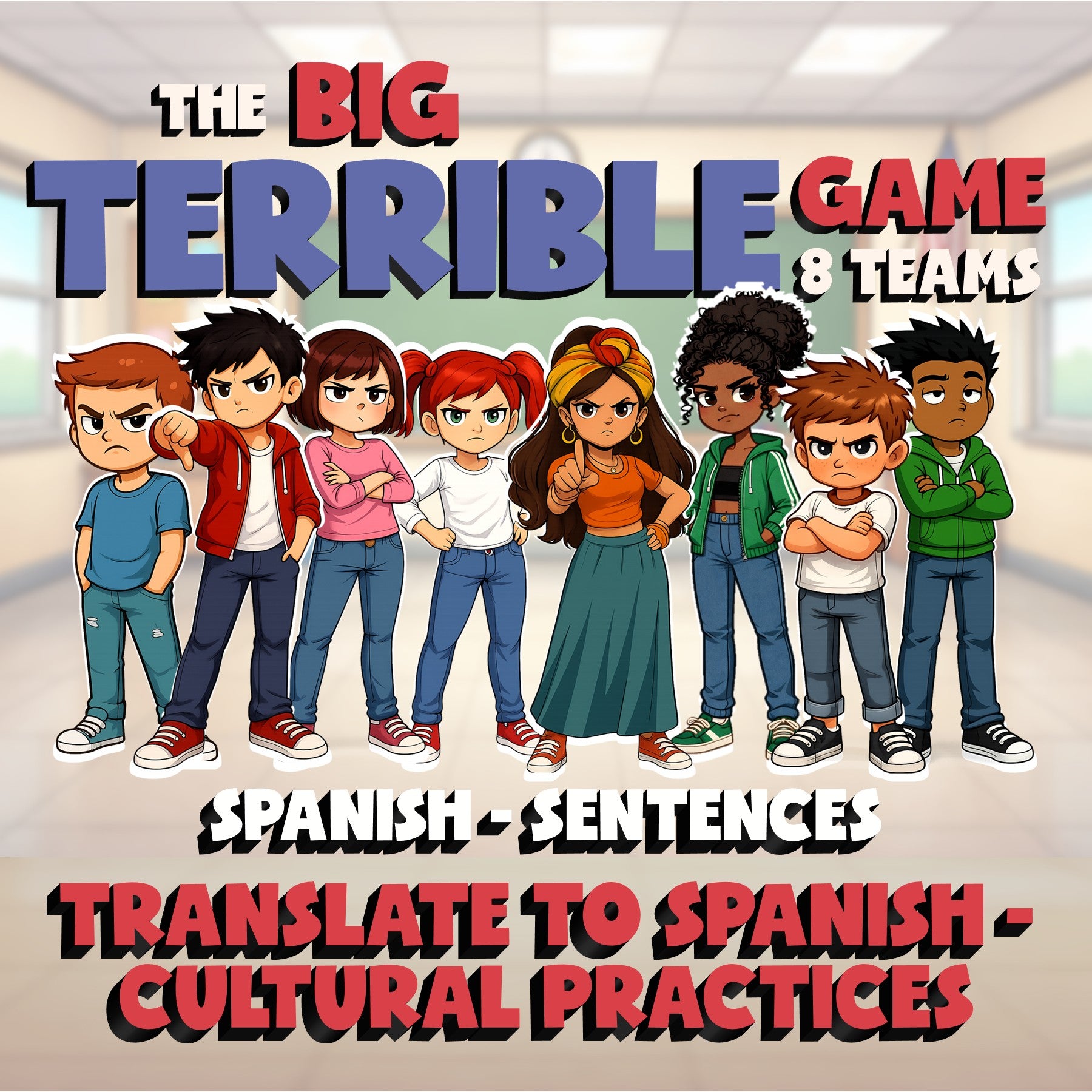 Translate to Spanish - Cultural Practices BIG TERRIBLE GAME - Spanish Exercise