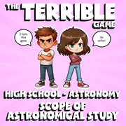 Scope of Astronomical Study THE TERRIBLE GAME - No Prep Astronomy Science Review