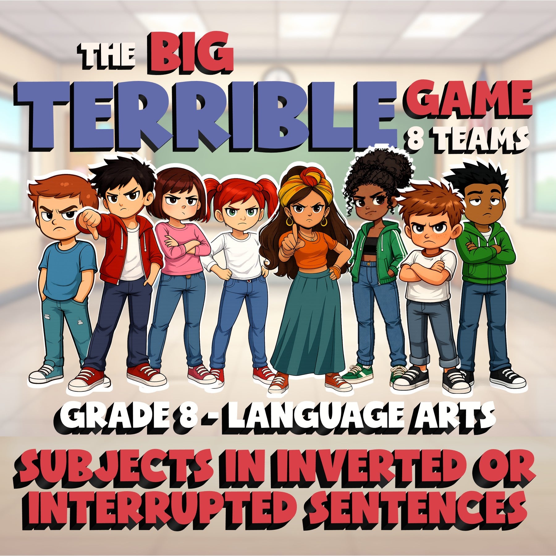 Subjects in Inverted or Interrupted Sentences BIG TERRIBLE GAME - Grade 8ELA