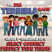Select Correct Perfect Verb Tenses BIG TERRIBLE GAME - Grade 5 ELA Review