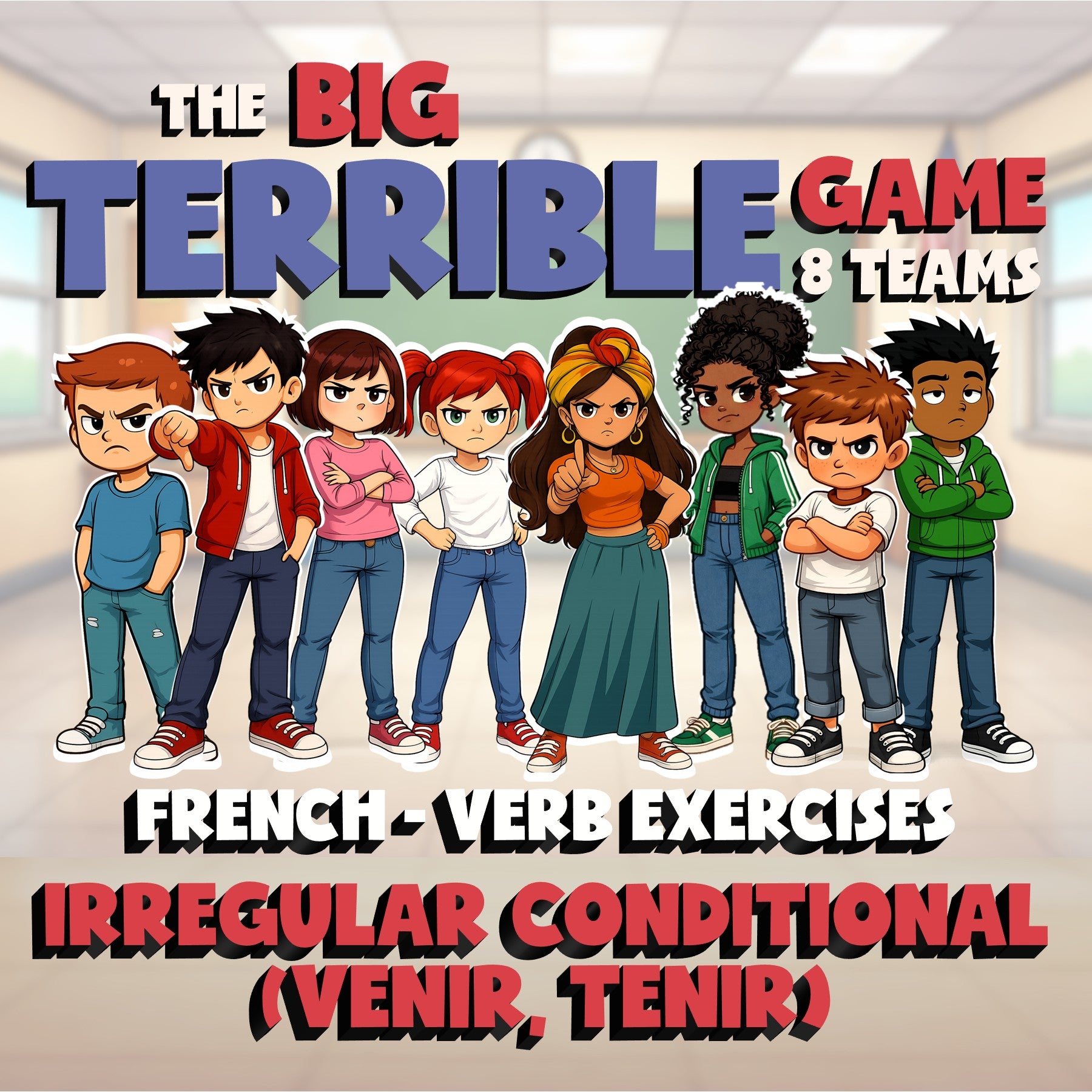 Irregular Conditional (venir, tenir) BIG TERRIBLE GAME - No Prep French Exercise
