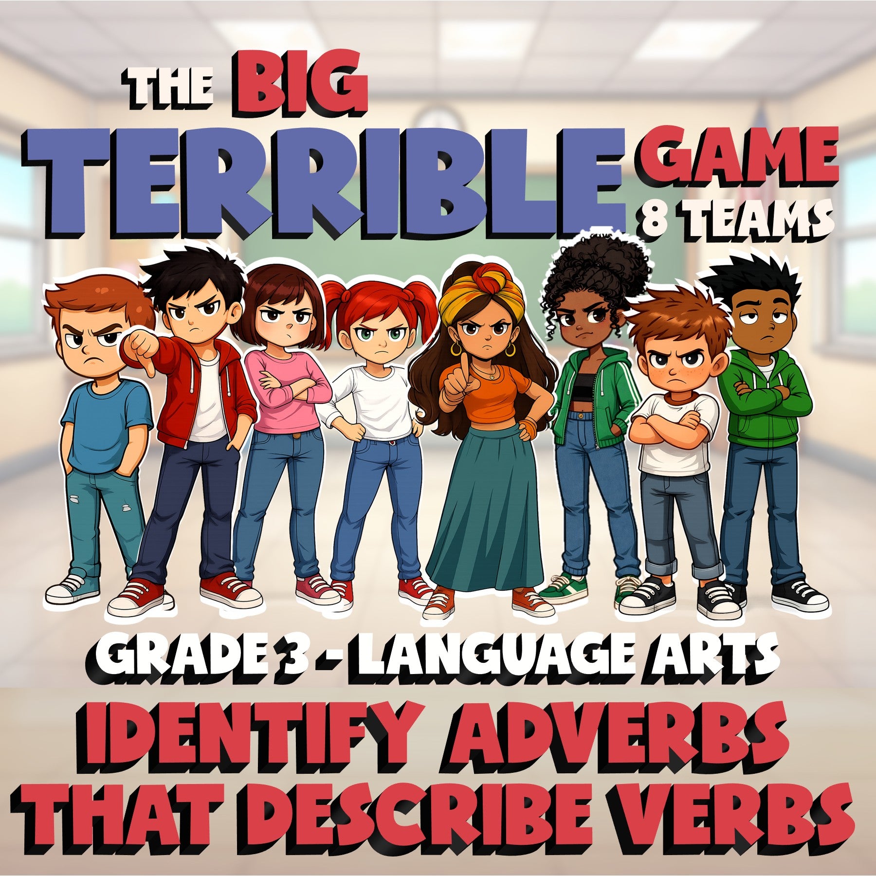 Identify Adverbs That Describe Verbs BIG TERRIBLE GAME - Grade 3 ELA Review