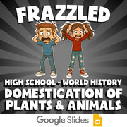 Domestication of Plants & Animals FRAZZLED Game - No Prep World History Review