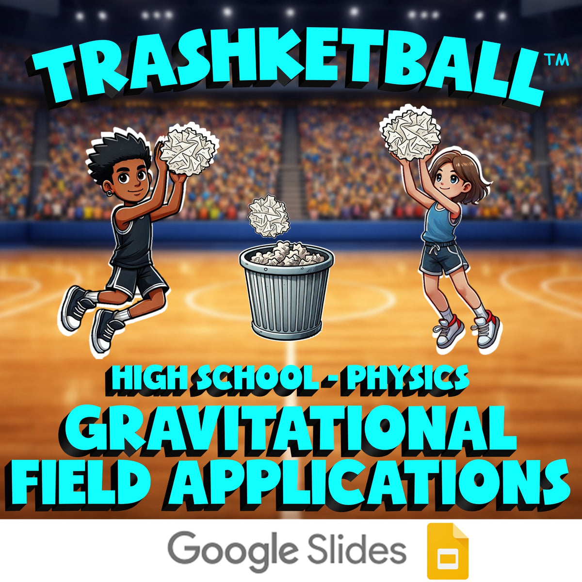 Gravitational Field Applications TRASHKETBALL Science Game - No Prep Physics