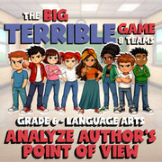 Analyze Author’s Point of View BIG TERRIBLE GAME - No Prep Grade 6 ELA Review