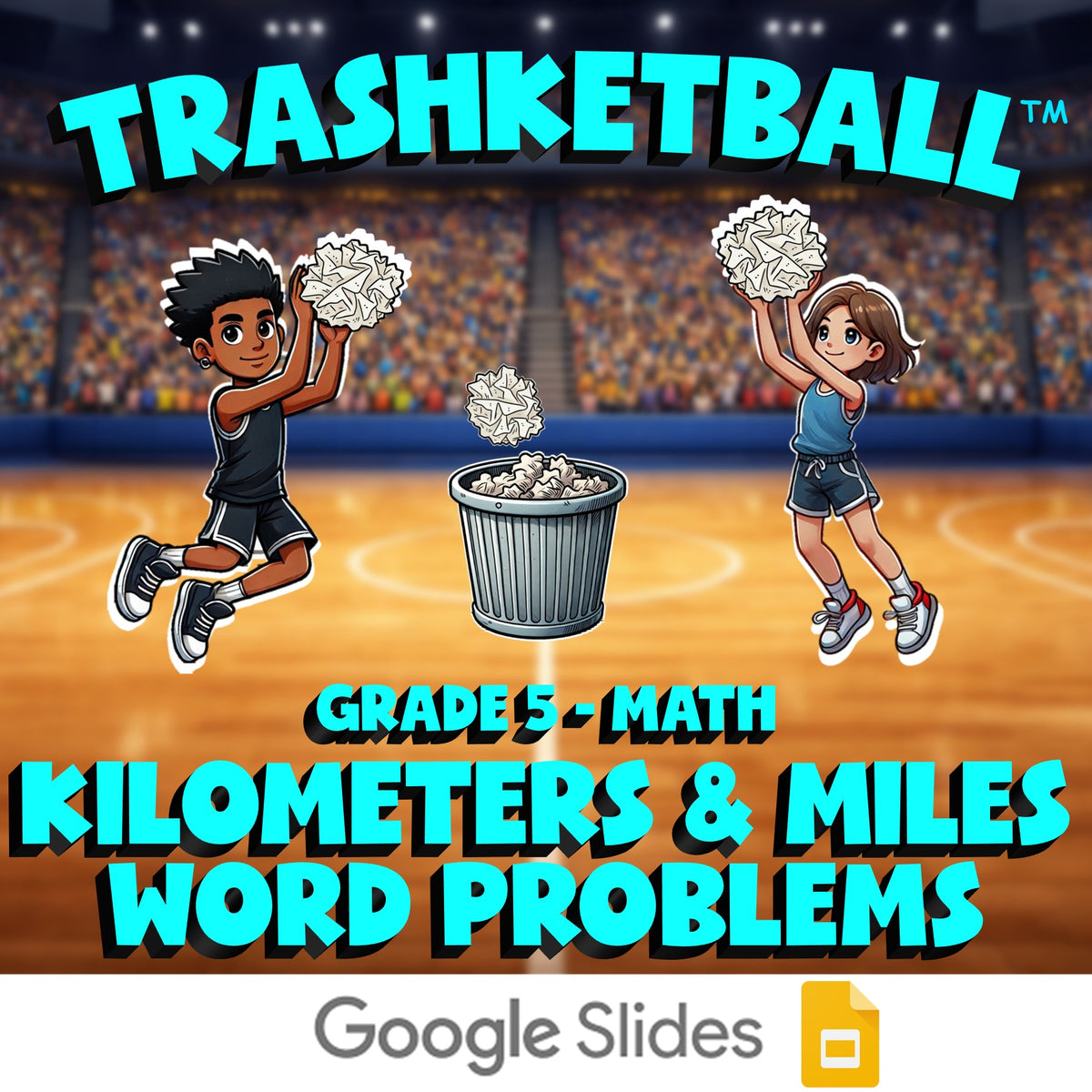 Kilometers & Miles Word Problems TRASHKETBALL Math Game - No Prep Grade 5 Review