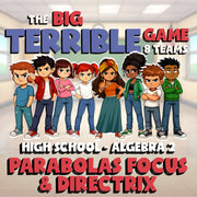 Parabolas Focus & Directrix BIG TERRIBLE GAME - No Prep Algebra 2 Math Review