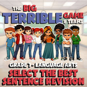 Select the Best Sentence Revision BIG TERRIBLE GAME - No Prep Grade 7 ELA Review