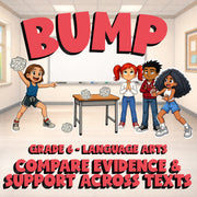 Compare Evidence & Support Across Texts BUMP ELA Game - No Prep Grade 6 Review
