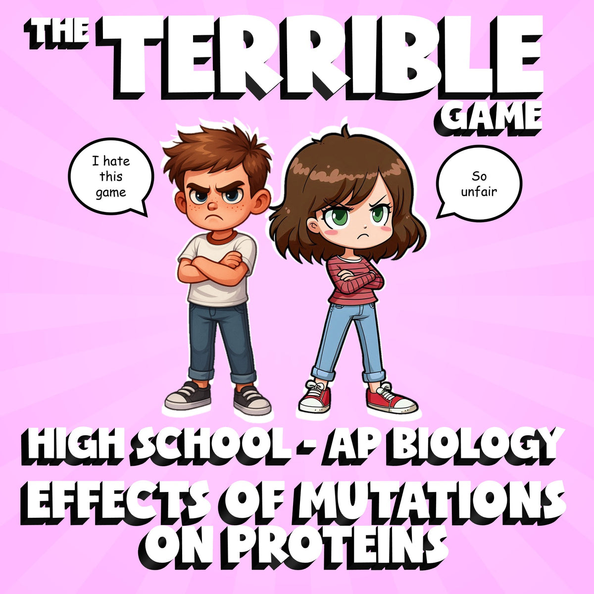 Effects of Mutations on Proteins THE TERRIBLE GAME - AP Biology Science Review