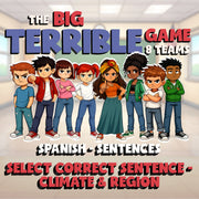 Select Correct Sentence - Climate & Region BIG TERRIBLE GAME - Spanish Exercise