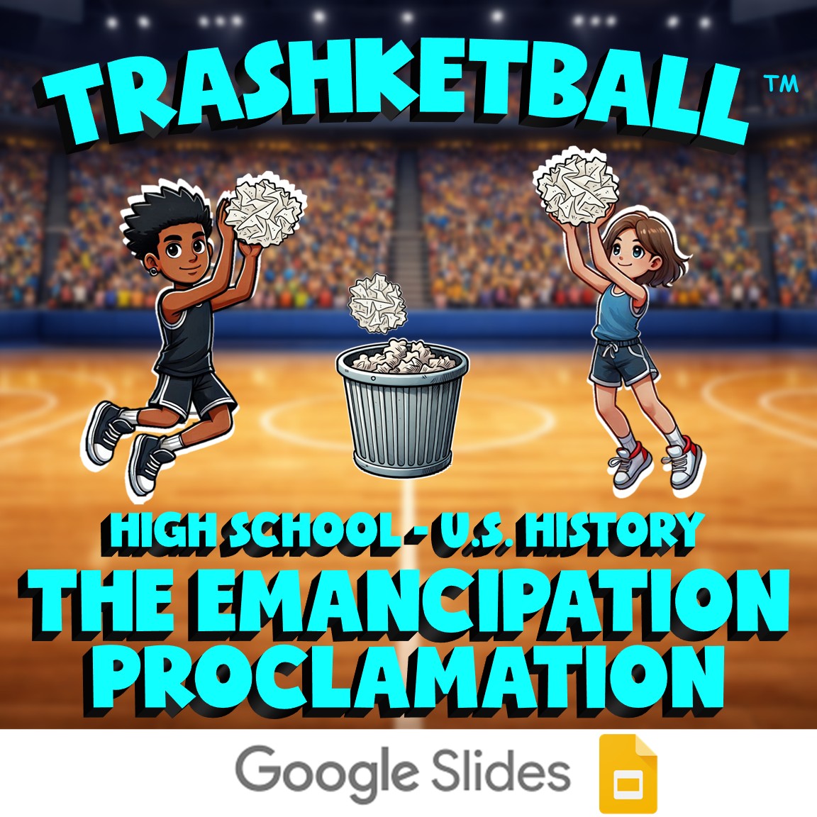 The Emancipation Proclamation TRASHKETBALL U.S. History Game - No Prep Review