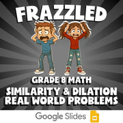 Similarity & Dilation Real World Problems FRAZZLED Math Game - No Prep Grade 8